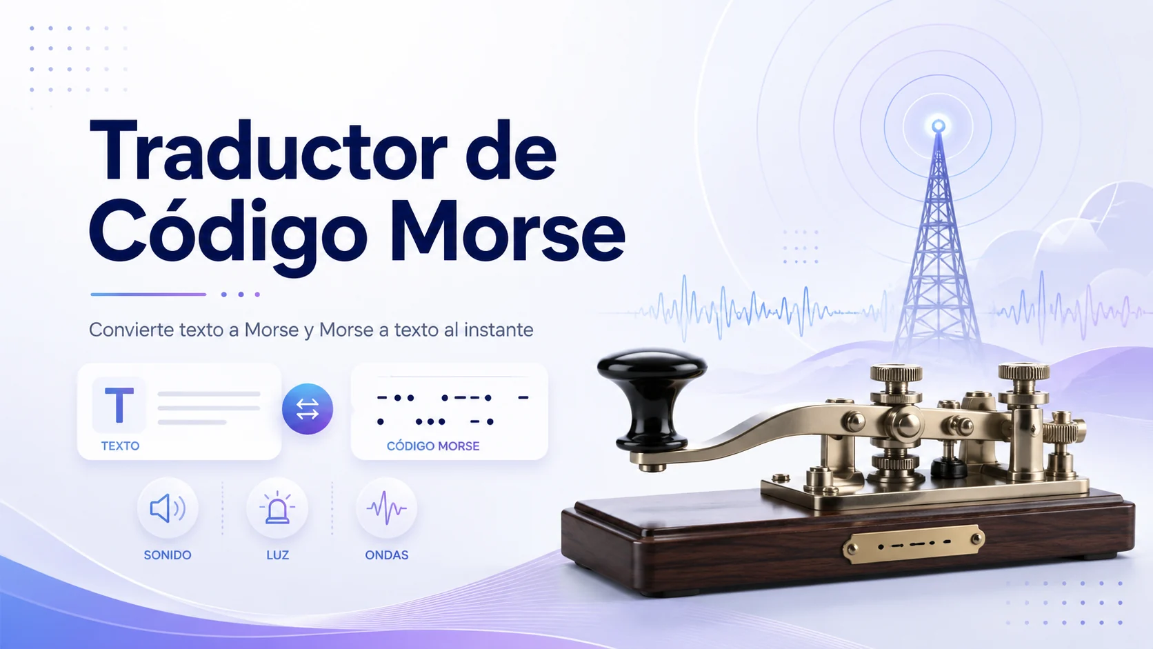 Herramienta y recursos educativos de Código Morse Traductor